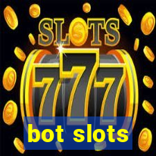 bot slots